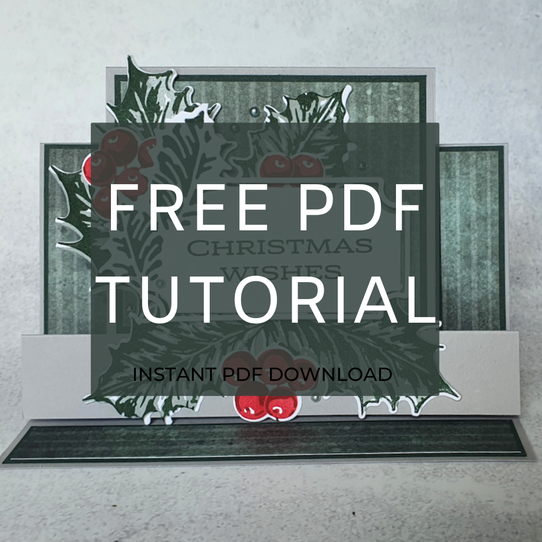 Center Step Card Instructions.pdf LEAVES OF HOLLY CENTER STEP CARD - Confetti Card Studio